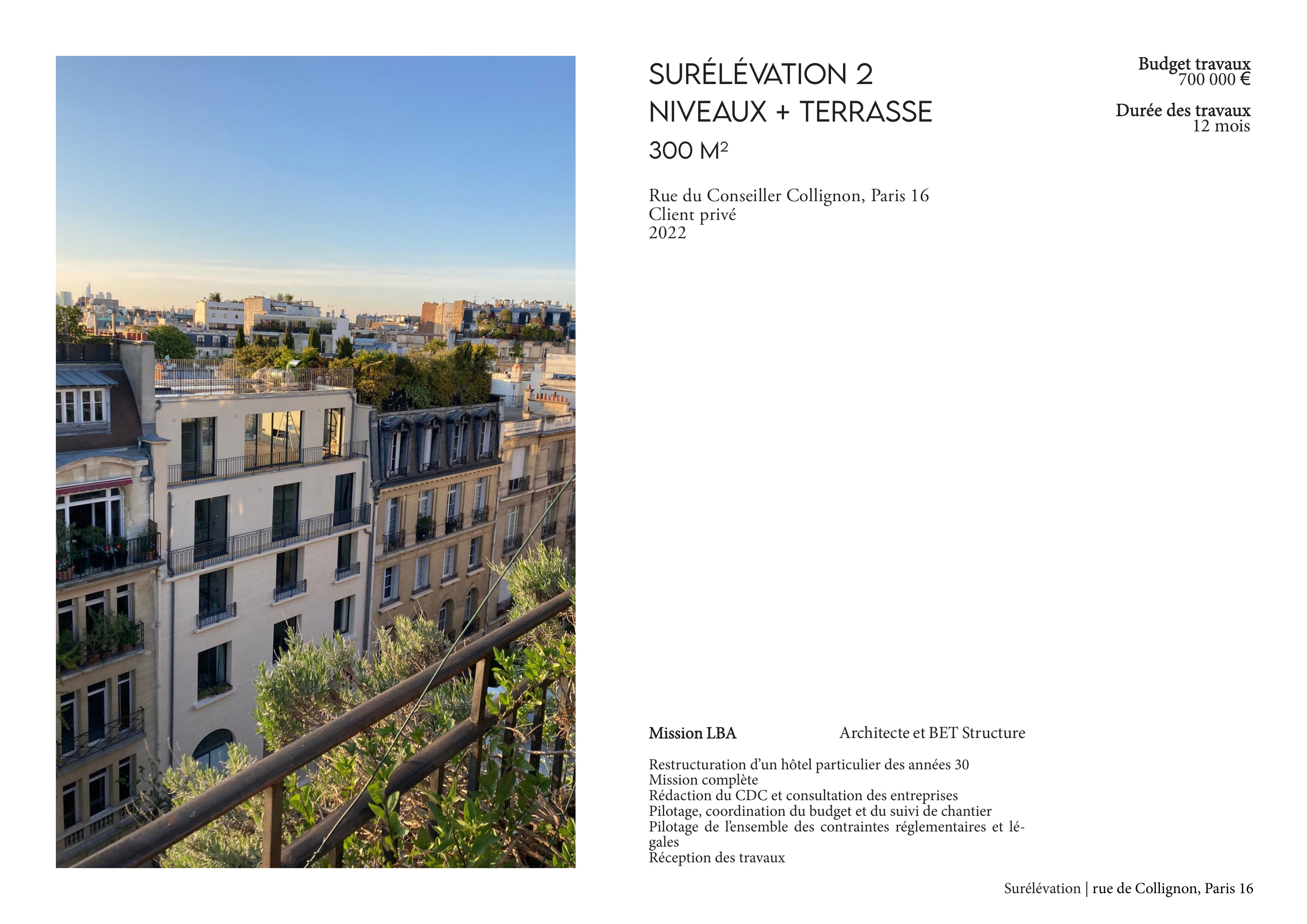 Surélévation 2 niveaux + terrasse — vue 1