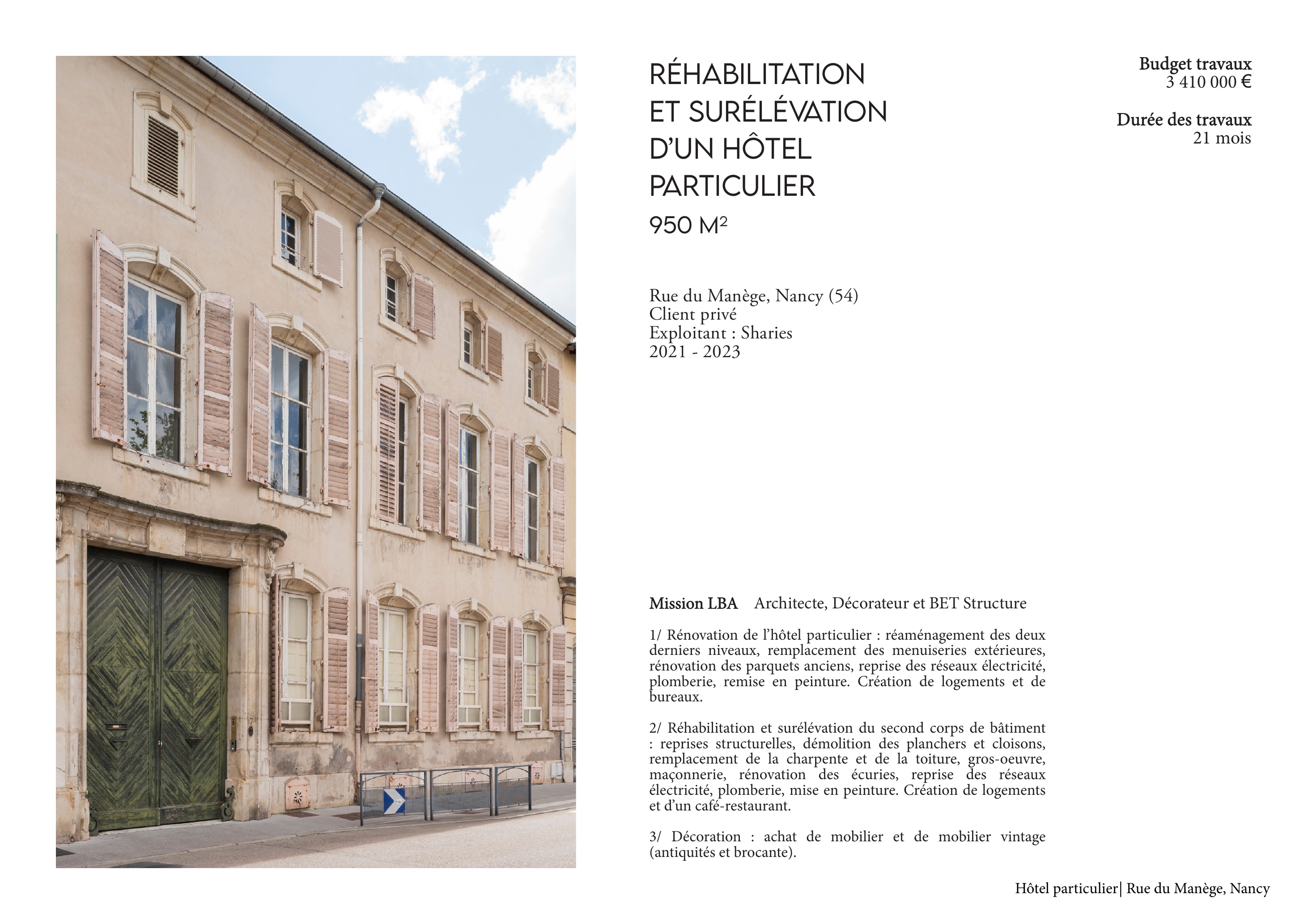 Réhabilitation et surélévation d'un hôtel particulier — vue 1